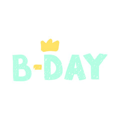 Vector colorful lettering B-Day isolated on white background