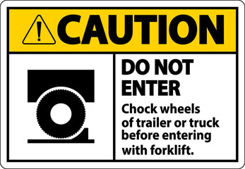 Caution Chock Wheels of Trailer Sign On White Background