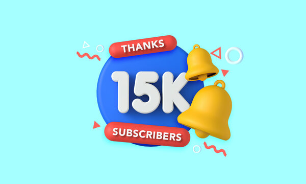 Thank you 15 thousand subscribers. Social media influencer banner. 3D Rendering