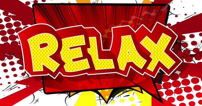 Relax. Motion poster. 4k animated Comic book word text moving on abstract comics background. Retro pop art style.