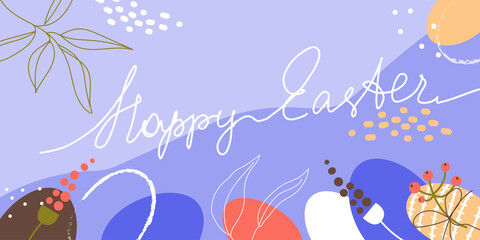 Fototapeta na wymiar Happy easter banner background. Modern Easter design with handwritten text, abstract eggs, flowers and leaves. Cute minimalist template for for greeting card, poster, web banner, typography. Vector