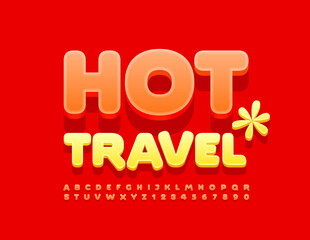 Vector advertising banner Hot Travel with decorative Flower. Sunny Yellow Font. Bright 3D Alphabet Letters and Numbers set