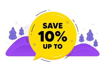 Save up to 10 percent. Speech bubble chat balloon. Discount Sale offer price sign. Special offer symbol. Talk discount message. Voice dialogue cloud. Vector