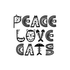 Funny cat lettering quote - Peace, Love, Cats. Vector illustration.
