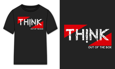 Think out of the box Typography T shirt Chest Print design Ready to print Vector Illustration design Isolated On black Template Views.