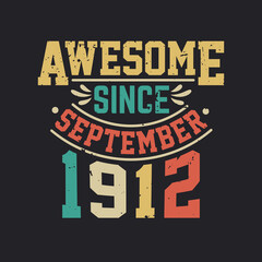 Naklejka na ściany i meble Awesome Since September 1912. Born in September 1912 Retro Vintage Birthday