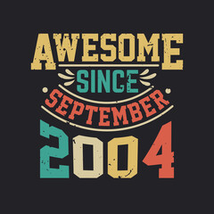 Obraz premium Awesome Since September 2004. Born in September 2004 Retro Vintage Birthday