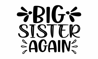 Big Sister Again SVG Cut File
