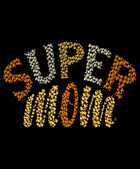 Super Mom. Custom Typography  T-shirt Design for mom lover.