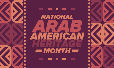 Native Arab American Heritage Month in April. Arab American culture. Celebrate annual in United States. Tradition arabian pattern. Poster, card, banner and background. Vector ornament, illustration