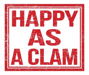 HAPPY AS A CLAM, text on red grungy stamp sign