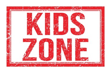 KIDS ZONE, words on red rectangle stamp sign