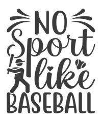 No Sport Like Baseball Svg T Shirt Design