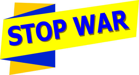 stop war, web banner with the words in the colors of ukraine, yellow, blue
