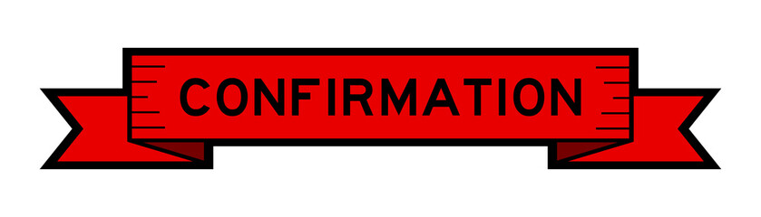 Ribbon label banner with word confirmation in red color on white background
