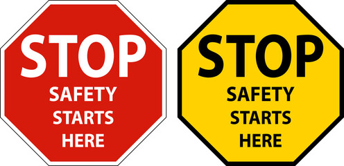 Stop Safety Starts Here Signs On White Background