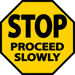 Naklejka premium Stop Proceed Slowly Sign On White Background