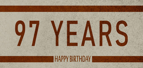 97 Years Anniversary Celebration,Happy Birthday Card design,birthday card, birthday invitation on brown background with brown numbers 
