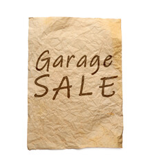 Sheet of crumpled paper with words Garage Sale isolated on white, top view