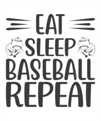 Eat sleep baseball repeat vector files. Baseball family design. Sports decor. Image on a transparent background.