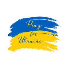 Pray For Ukraine . Ukraine Flag Background Vector. Vector illustration.