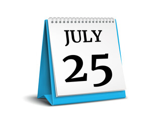 July 25. Calendar on white background. 3D illustration.