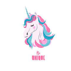 Be unique. Unicorn quote with illustration. White unicorn with pink and blue hair. 