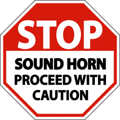 Sound Horn Proceed With Caution Sign On White Background