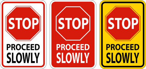 Stop Proceed Slowly Sign On White Background