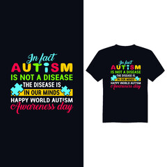 Autism Awareness Day T-Shirt Design , T-shirt Design World Autism Awareness Day, Vector graphic, typography t shirt, t shirt design for Autism t shirt lover