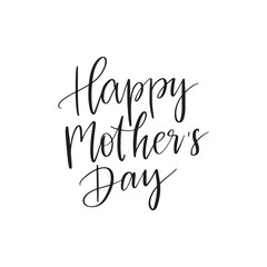 Vector hand drawn motivational and inspirational quote - Happy Mother's day. Calligraphic poster. Mother's Day design