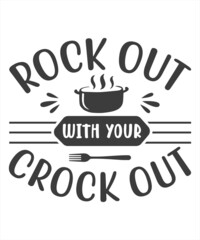 rock out With Your Crock Out SVG T-Shirt Design.