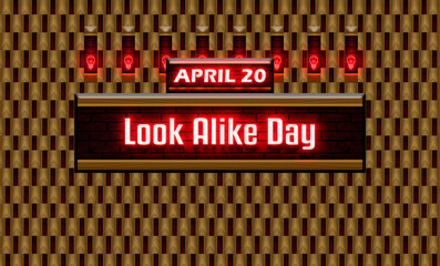 20 April, Look Alike Day, Neon Text Effect on bricks Background