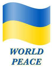 waved Ukrainian flag above message World Peace