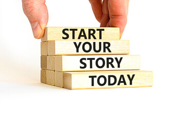 Start your story today symbol. Concept words Start your story today on wooden blocks. Businessman hand. Beautiful white table white background. Start your story today business concept. Copy space.