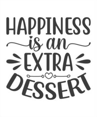 Happiness Is an extra Dessert