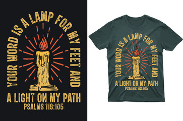 Your Word is a lamp for my feet and a light on my path T-shirt and Merchandise Design.100 % vector - obrazy, fototapety, plakaty