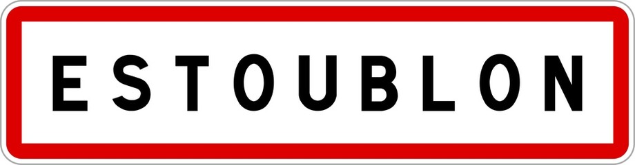 Fototapeta na wymiar Panneau entrée ville agglomération Estoublon / Town entrance sign Estoublon