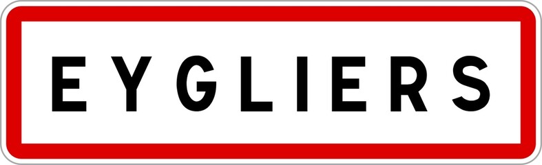 Panneau entrée ville agglomération Eygliers / Town entrance sign Eygliers