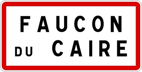 Panneau entrée ville agglomération Faucon-du-Caire / Town entrance sign Faucon-du-Caire