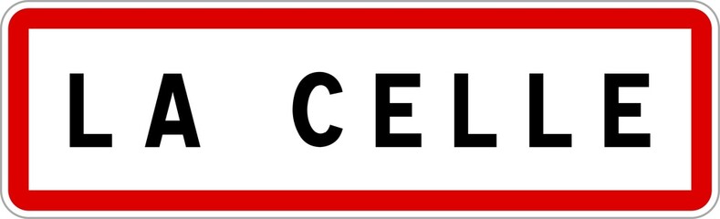 Panneau entrée ville agglomération La Celle / Town entrance sign La Celle
