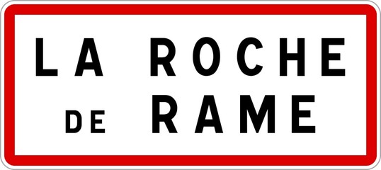 Panneau entrée ville agglomération La Roche-de-Rame / Town entrance sign La Roche-de-Rame
