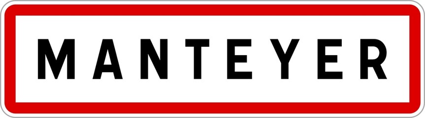 Panneau entrée ville agglomération Manteyer / Town entrance sign Manteyer