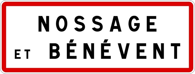 Panneau entrée ville agglomération Nossage-et-Bénévent / Town entrance sign Nossage-et-Bénévent