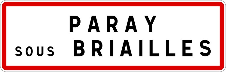 Panneau entrée ville agglomération Paray-sous-Briailles / Town entrance sign Paray-sous-Briailles