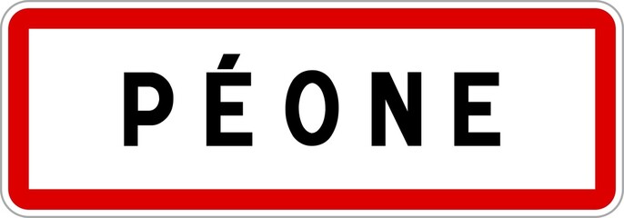 Panneau entrée ville agglomération Péone / Town entrance sign Péone