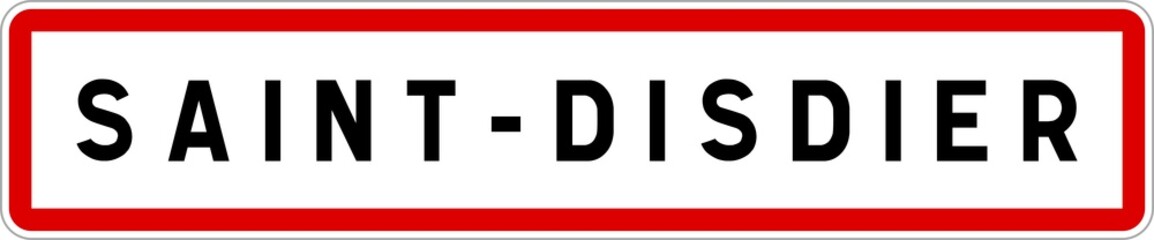 Panneau entrée ville agglomération Saint-Disdier / Town entrance sign Saint-Disdier