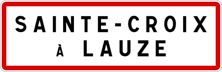 Panneau entrée ville agglomération Sainte-Croix-à-Lauze / Town entrance sign Sainte-Croix-à-Lauze