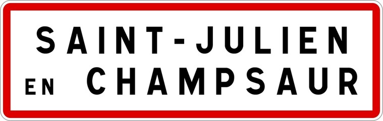 Panneau entrée ville agglomération Saint-Julien-en-Champsaur / Town entrance sign Saint-Julien-en-Champsaur