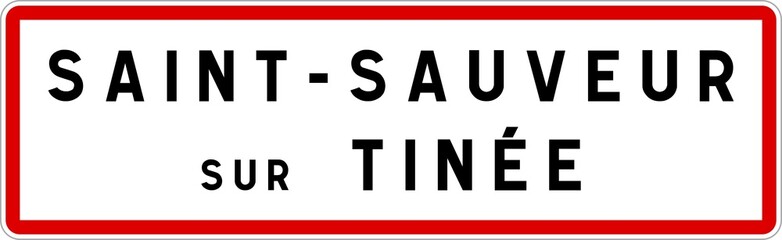 Panneau entr&eacute;e ville agglom&eacute;ration Saint-Sauveur-sur-Tin&eacute;e / Town entrance sign Saint-Sauveur-sur-Tin&eacute;e